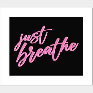 Just breathe Posters and Art